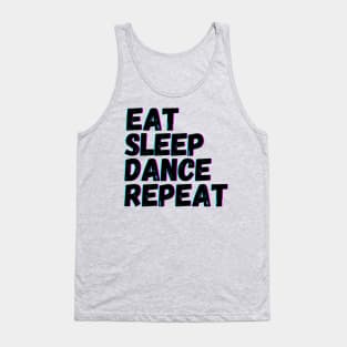 Eat Sleep Dance Repeat Tank Top